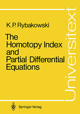Couverture cartonnée The Homotopy Index and Partial Differential Equations de Krzysztof P. Rybakowski