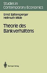 Kartonierter Einband Theorie des Bankverhaltens von Ernst Baltensperger, Hellmuth Milde