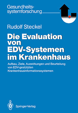 Kartonierter Einband Die Evaluation von EDV-Systemen im Krankenhaus von Rudolf Steckel