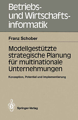 Kartonierter Einband Modellgestützte strategische Planung für multinationale Unternehmungen von Franz Schober