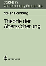 Kartonierter Einband Theorie der Alterssicherung von Stefan Homburg