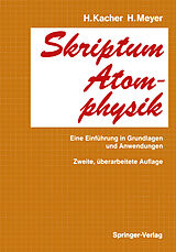 Kartonierter Einband Skriptum Atomphysik von H. Kacher, Hasso Meyer