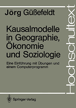 Kartonierter Einband Kausalmodelle in Geographie, Ökonomie und Soziologie von Jörg Güssefeldt