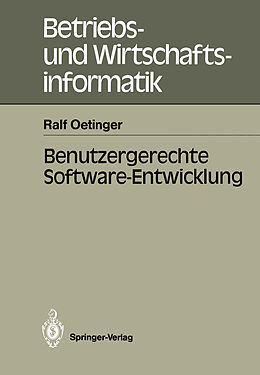 Kartonierter Einband Benutzergerechte Software-Entwicklung von Ralf Oetinger