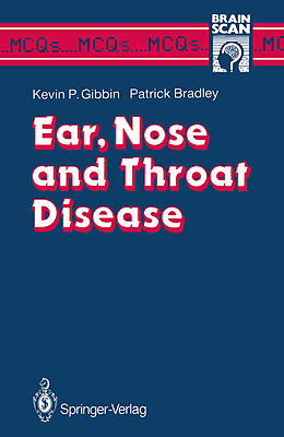 Couverture cartonnée Ear, Nose and Throat Disease de Patrick J. Bradley, Kevin P. Gibbin