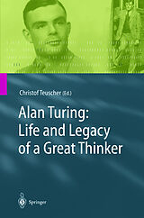 Livre Relié Alan Turing: Life and Legacy of a Great Thinker de 