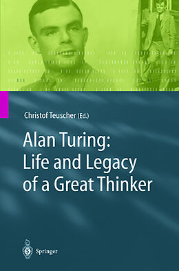 Livre Relié Alan Turing: Life and Legacy of a Great Thinker de 