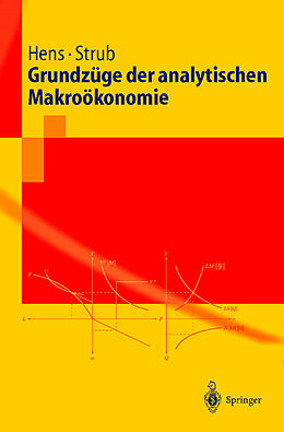 Kartonierter Einband Grundzüge der analytischen Makroökonomie von Thorsten Hens, Carlo Strub