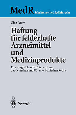 Kartonierter Einband Haftung für fehlerhafte Arzneimittel und Medizinprodukte von Nina Jenke