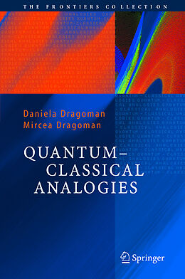 Livre Relié Quantum-Classical Analogies de Mircea Dragoman, Daniela Dragoman