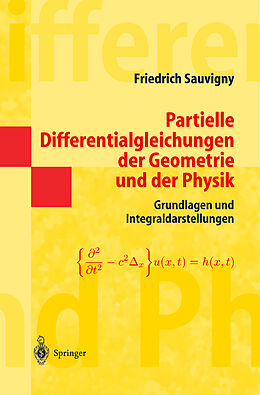 Kartonierter Einband Partielle Differentialgleichungen der Geometrie und der Physik 1 von Friedrich Sauvigny