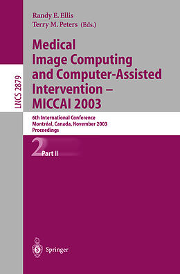 Kartonierter Einband Medical Image Computing and Computer-Assisted Intervention - MICCAI 2003 von 