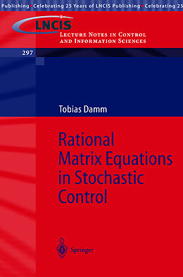 Kartonierter Einband Rational Matrix Equations in Stochastic Control von Tobias Damm