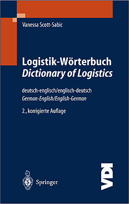 Couverture cartonnée Logistik-Wörterbuch. Dictionary of Logistics de Vanessa Scott-Sabic