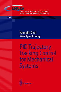 Kartonierter Einband PID Trajectory Tracking Control for Mechanical Systems von Wan Kyun Chung, Youngjin Choi