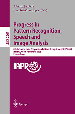 Kartonierter Einband Progress in Pattern Recognition, Speech and Image Analysis von 