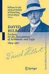 Fester Einband David Hilbert's Lectures on the Foundations of Arithmetic and Logic 1894-1917 von David Hilbert