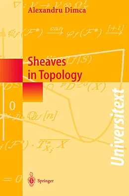 Kartonierter Einband Sheaves in Topology von Alexandru Dimca