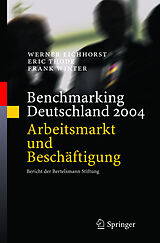 Fester Einband Benchmarking Deutschland 2004 von Werner Eichhorst, Eric Thode, Frank Winter