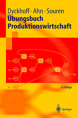 Kartonierter Einband Übungsbuch Produktionswirtschaft von Harald Dyckhoff, Heinz Ahn, Rainer Souren