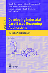 Couverture cartonnée Developing Industrial Case-Based Reasoning Applications de Ralph Bergmann, Klaus-Dieter Althoff, Sean Breen