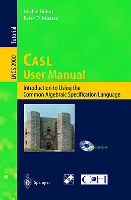 Kartonierter Einband CASL User Manual von Peter D. Mosses, Michel Bidoit