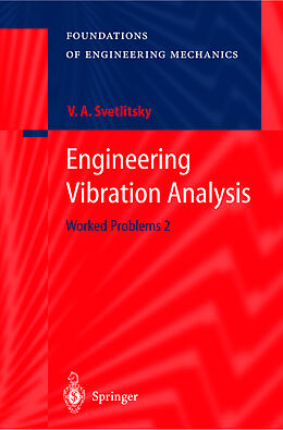 Fester Einband Engineering Vibration Analysis von Valery A. Svetlitsky