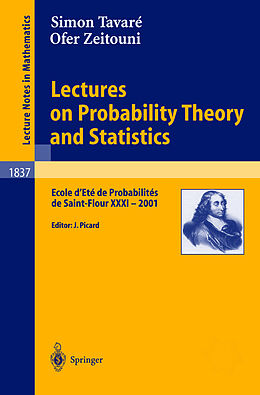 Kartonierter Einband Lectures on Probability Theory and Statistics von Simon Tavare, Ofer Zeitouni
