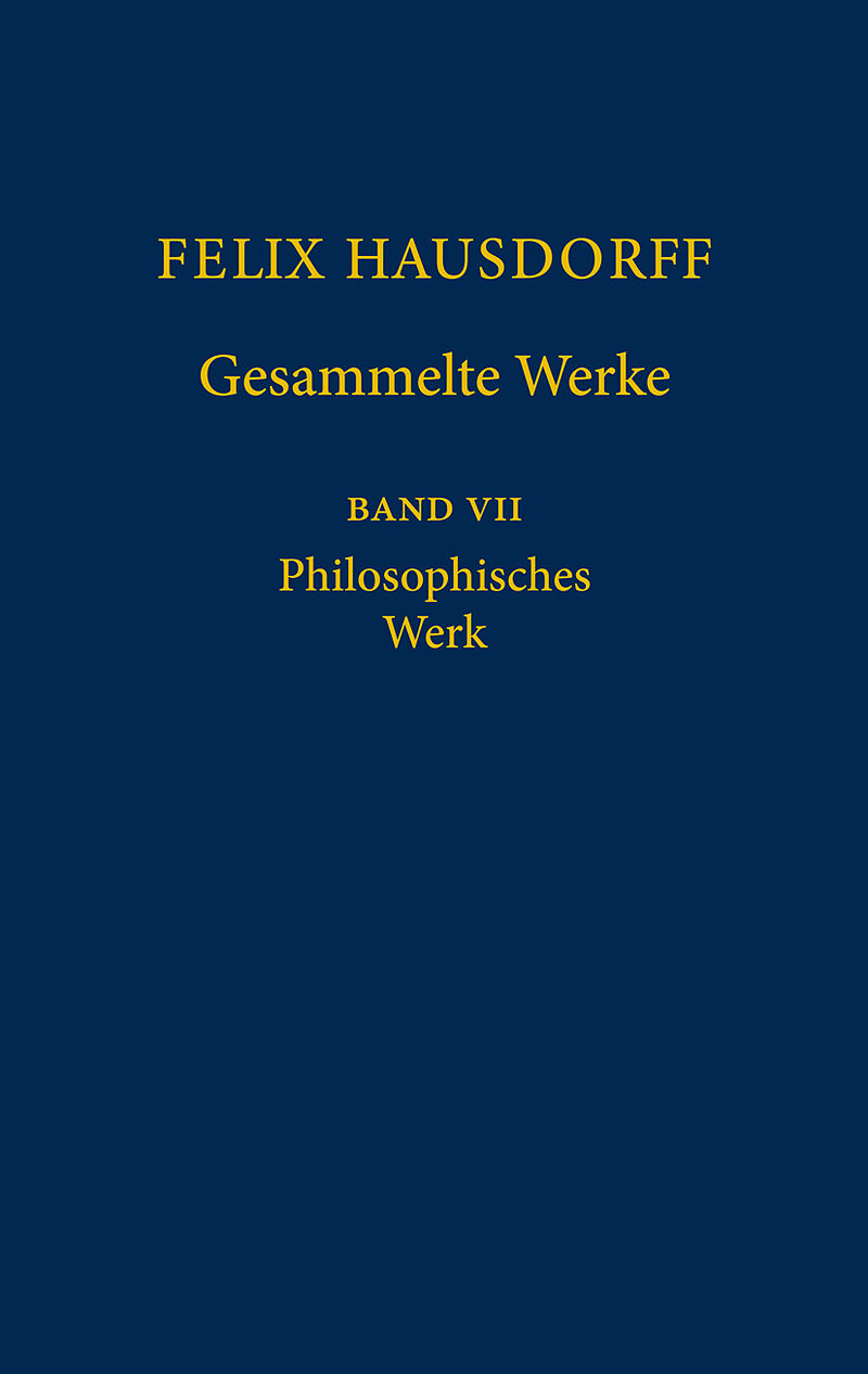 Felix Hausdorff - Gesammelte Werke Band VII