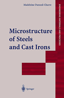 Livre Relié Microstructure of Steels and Cast Irons de Madeleine Durand-Charre
