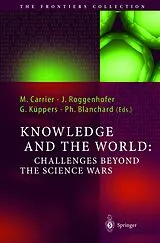 Fester Einband Knowledge and the World: Challenges Beyond the Science Wars von