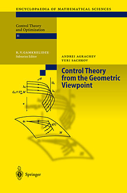 Fester Einband Control Theory from the Geometric Viewpoint von Yuri Sachkov, Andrei A. Agrachev