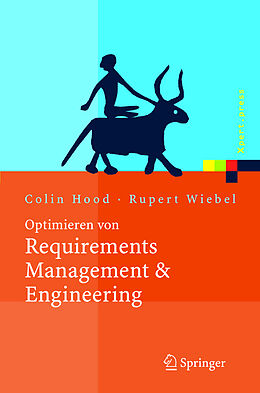 Fester Einband Optimieren von Requirements Management &amp; Engineering von Colin Hood, Rupert Wiebel