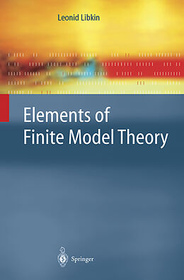 Livre Relié Elements of Finite Model Theory de Leonid Libkin