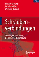 Fester Einband Schraubenverbindungen von Karl-Heinz Kloos, Wolfgang Thomala