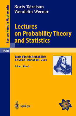 Couverture cartonnée Lectures on Probability Theory and Statistics de Boris Tsirelson, Wendelin Werner