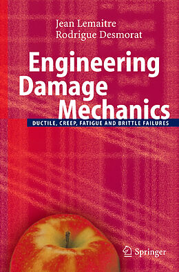 Livre Relié Engineering Damage Mechanics de Jean Lemaitre, Rodrigue Desmorat