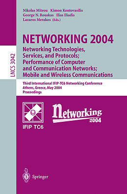 Kartonierter Einband NETWORKING 2004: Networking Technologies, Services, and Protocols; Performance of Computer and Communication Networks; Mobile and Wireless Communications von 