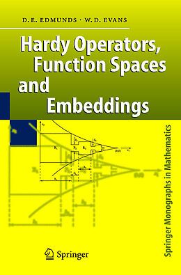 Livre Relié Hardy Operators, Function Spaces and Embeddings de David E. Edmunds, William D. Evans