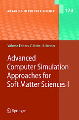 Livre Relié Advanced Computer Simulation Approaches for Soft Matter Sciences I de 