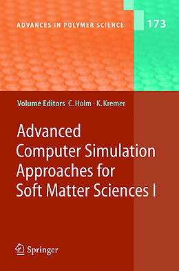 Livre Relié Advanced Computer Simulation Approaches for Soft Matter Sciences I de 