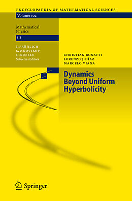 Fester Einband Dynamics Beyond Uniform Hyperbolicity von Christian Bonatti, Lorenzo J. Díaz, Marcelo Viana