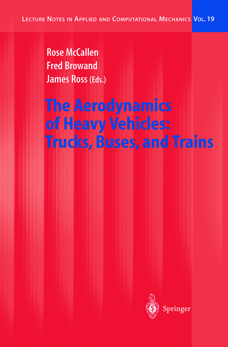The Aerodynamics of Heavy Vehicles: Trucks, Buses, and Trains