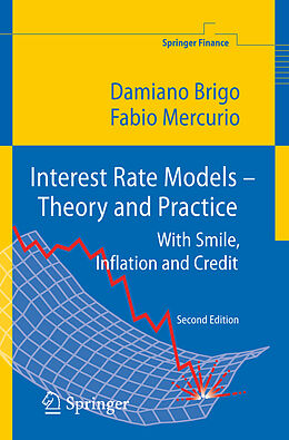 Fester Einband Interest Rate Models - Theory and Practice von Fabio Mercurio, Damiano Brigo