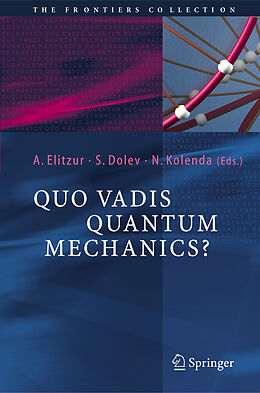 Livre Relié Quo Vadis Quantum Mechanics? de 