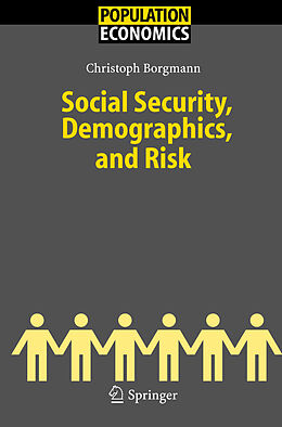 Livre Relié Social Security, Demographics, and Risk de Christoph Hendrik Borgmann