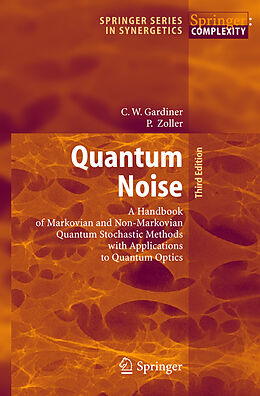 Livre Relié Quantum Noise de Peter Zoller, Crispin Gardiner