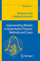 Livre Relié Implementing Models in Quantitative Finance: Methods and Cases de Andrea Roncoroni, Gianluca Fusai