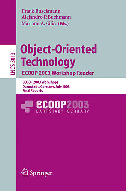 Kartonierter Einband Object-Oriented Technology. ECOOP 2003 Workshop Reader von 