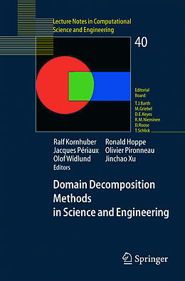 Kartonierter Einband Domain Decomposition Methods in Science and Engineering von Ralf Kornhuber, Ronald Hoppe, Jacques Periaux